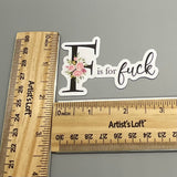 F is for Fuck Sticker