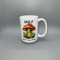 MILF Man I Love Frogs Mug