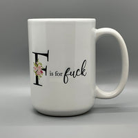 F is for Fuck Mug